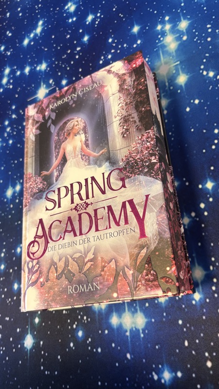 Spring Academy: Die Diebin der Tautropfen