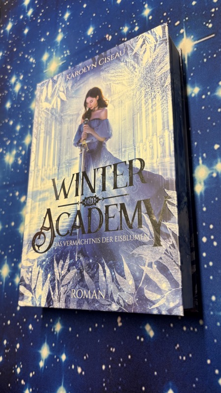 Winter Academy: Das Vermächtnis der Eisblumen